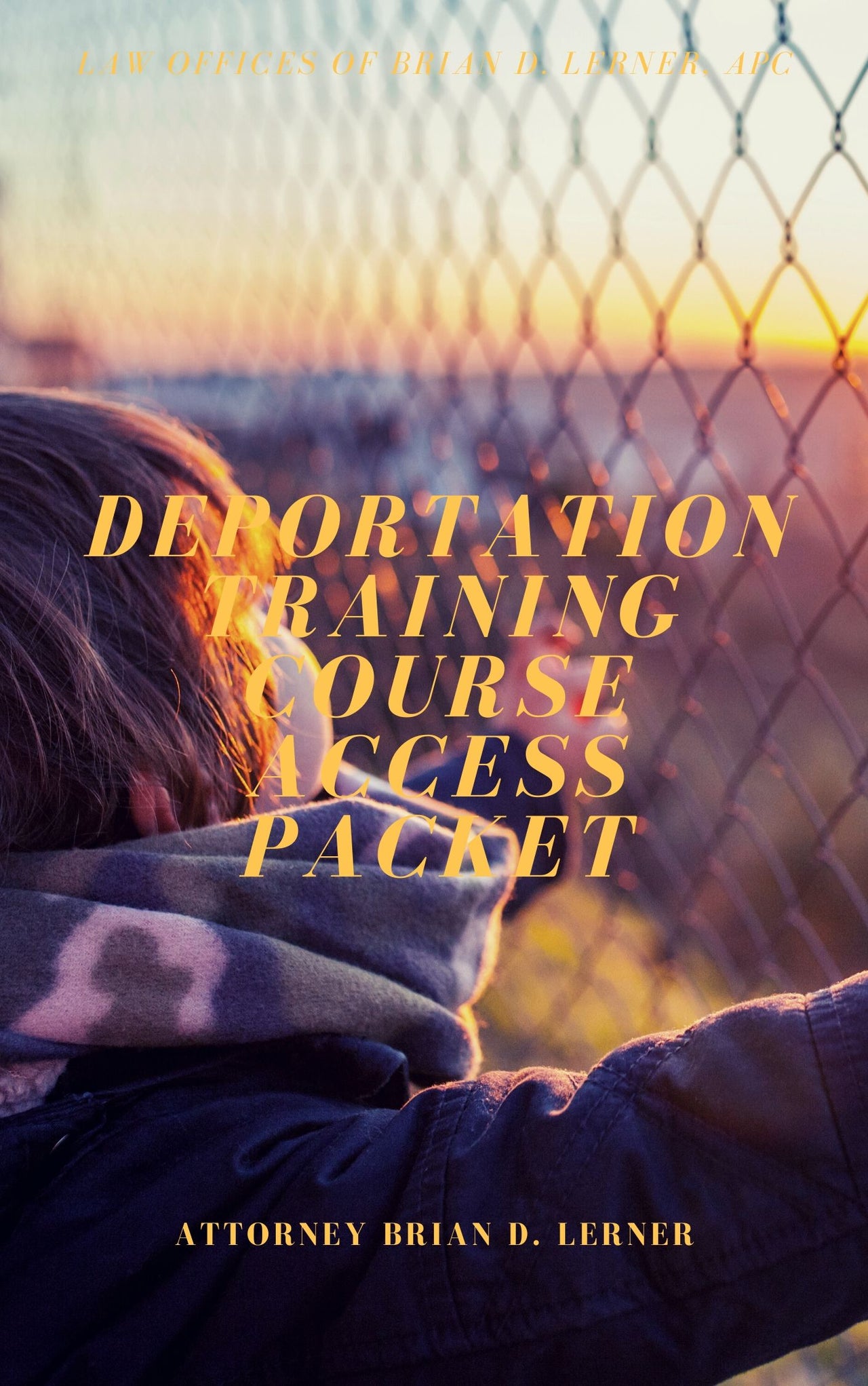 Deportation Training Course Access Packet