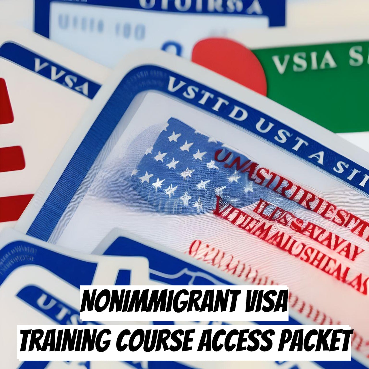 Nonimmigrant Visa Training Course Access Packet